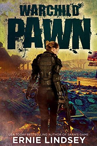 Warchild: Pawn | A Post-Apocalyptic Adventure